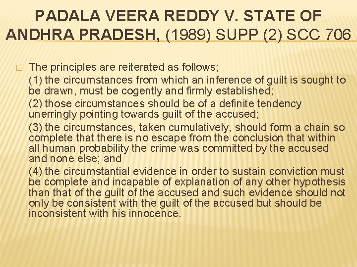 PADALA VEERA REDDY V. STATE OF ANDHRA PRADESH, (1989) SUPP (2) SCC 706 �