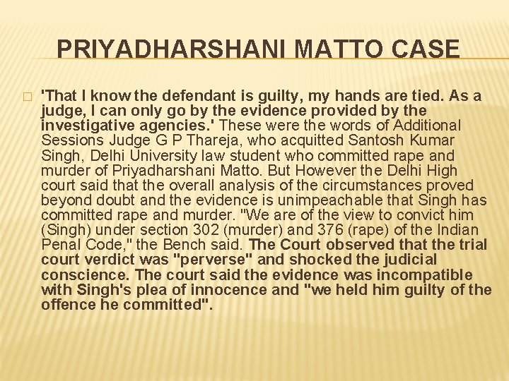 PRIYADHARSHANI MATTO CASE � 'That I know the defendant is guilty, my hands are