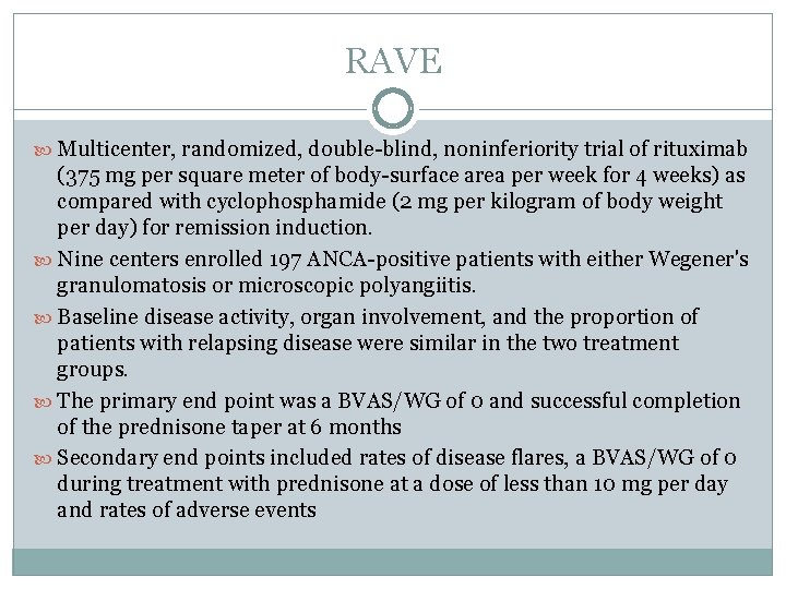 RAVE Multicenter, randomized, double-blind, noninferiority trial of rituximab (375 mg per square meter of