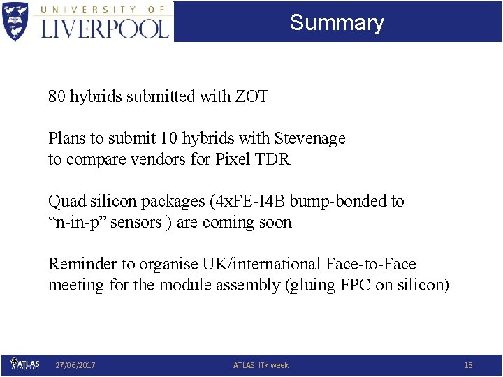 Summary 80 hybrids submitted with ZOT Plans to submit 10 hybrids with Stevenage to