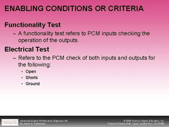 ENABLING CONDITIONS OR CRITERIA Functionality Test – A functionality test refers to PCM inputs