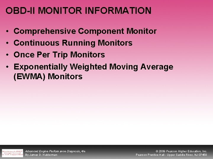 OBD-II MONITOR INFORMATION • • Comprehensive Component Monitor Continuous Running Monitors Once Per Trip