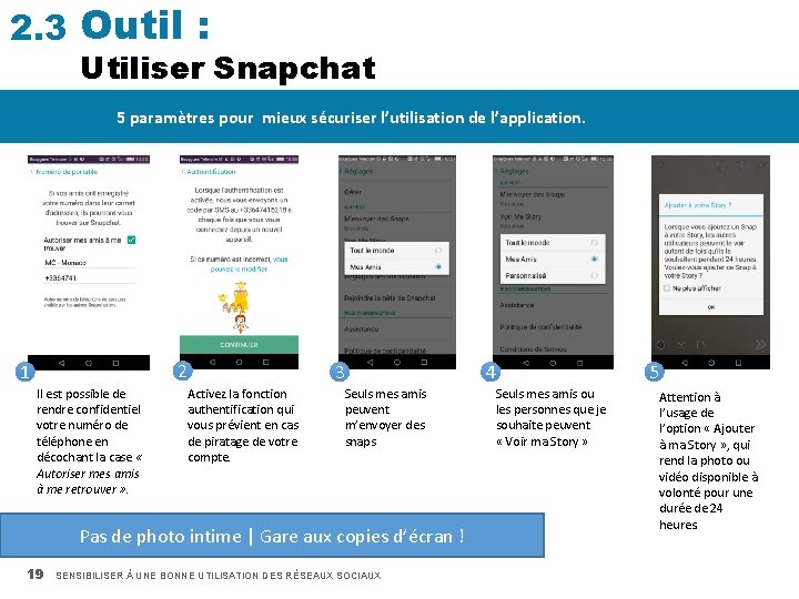 2. 3 Outil : Utiliser Snapchat 5 paramètres pour mieux sécuriser l’utilisation de l’application.