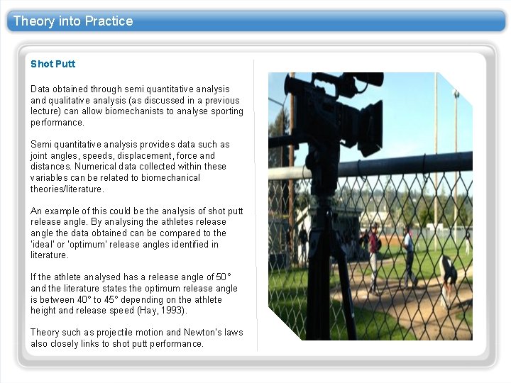 Theory into Practice Shot Putt Data obtained through semi quantitative analysis and qualitative analysis