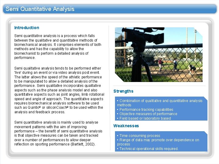 Semi Quantitative Analysis Introduction Semi quantitative analysis is a process which falls between the