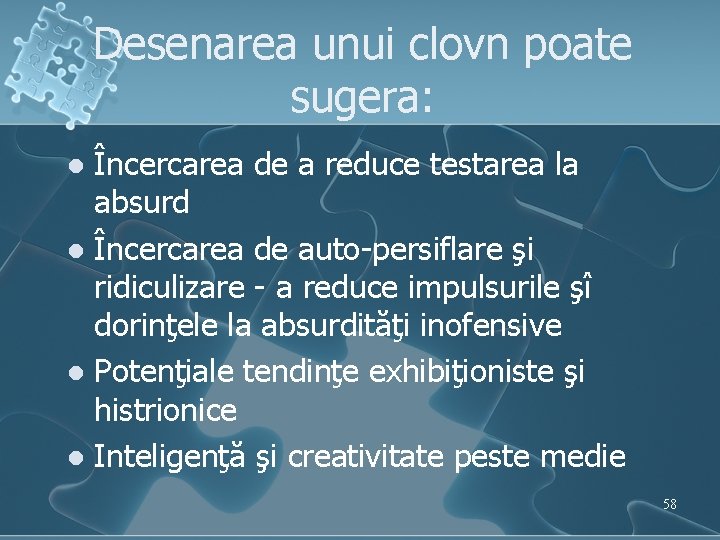 Desenarea unui clovn poate sugera: Încercarea de a reduce testarea la absurd l Încercarea