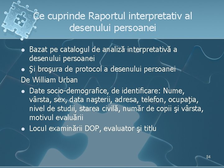 Ce cuprinde Raportul interpretativ al desenului persoanei Bazat pe catalogul de analiză interpretativă a