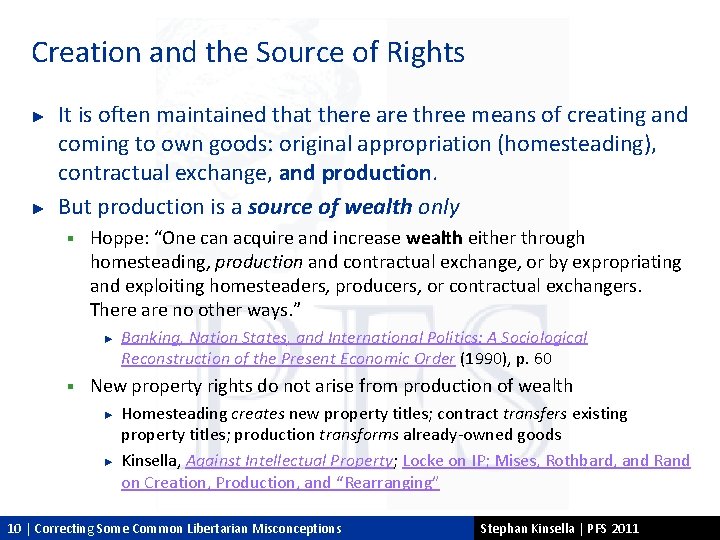 Creation and the Source of Rights ► ► It is often maintained that there