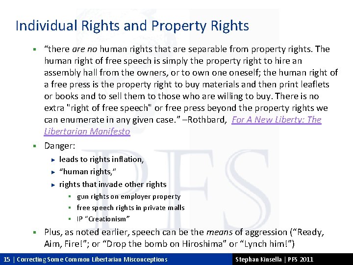 Individual Rights and Property Rights “there are no human rights that are separable from