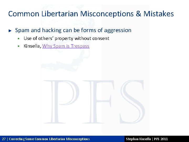 Common Libertarian Misconceptions & Mistakes ► Spam and hacking can be forms of aggression