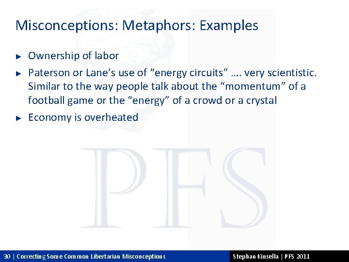 Misconceptions: Metaphors: Examples ► ► ► Ownership of labor Paterson or Lane’s use of
