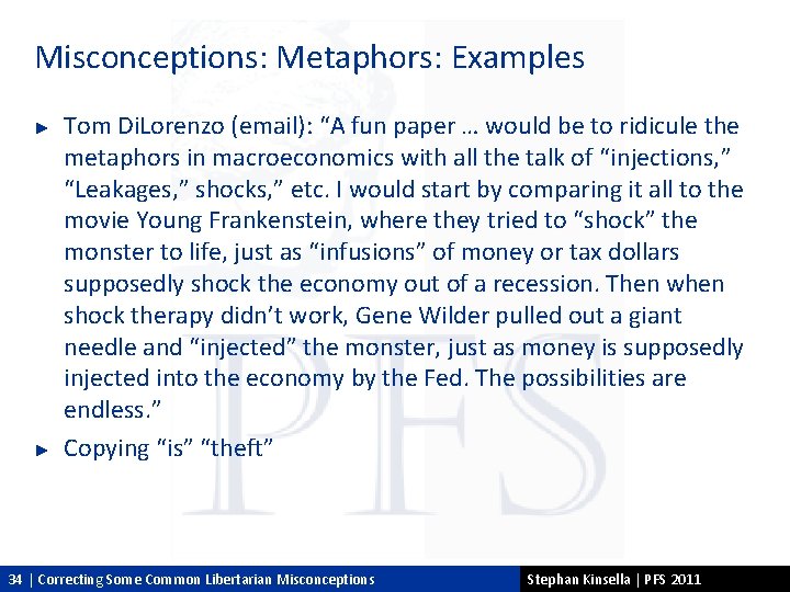 Misconceptions: Metaphors: Examples ► ► Tom Di. Lorenzo (email): “A fun paper … would