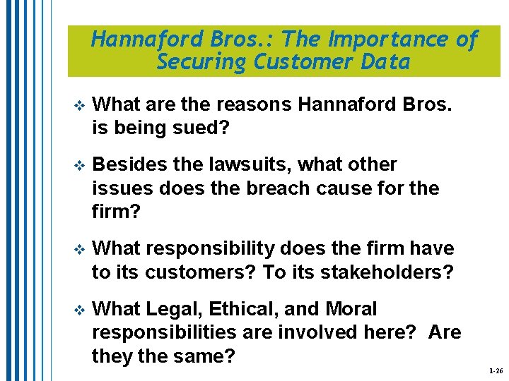 Hannaford Bros. : The Importance of Securing Customer Data v What are the reasons