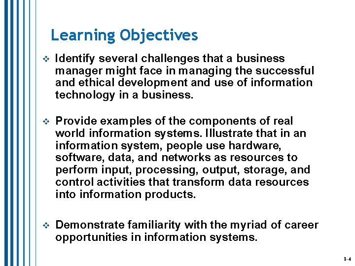 Learning Objectives v Identify several challenges that a business manager might face in managing