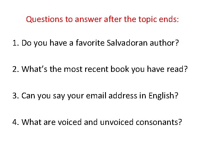 Questions to answer after the topic ends: 1. Do you have a favorite Salvadoran