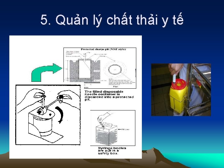 5. Quản lý chất thải y tế 