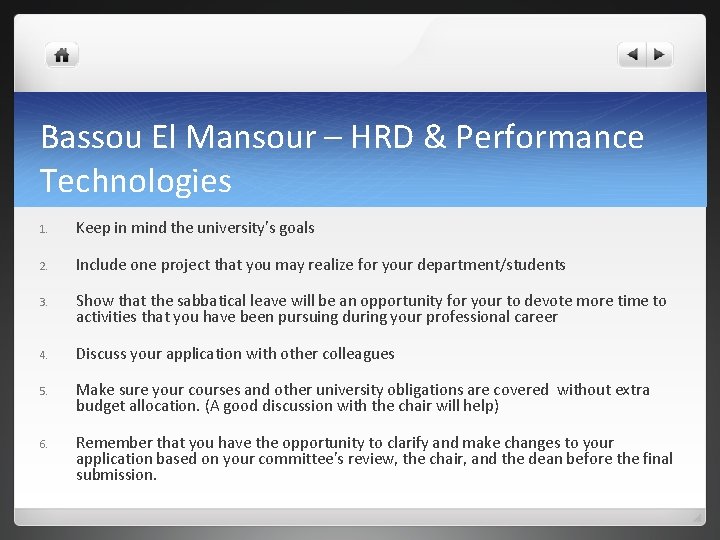 Bassou El Mansour – HRD & Performance Technologies 1. Keep in mind the university's