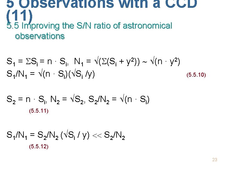 5 Observations with a CCD (11) 5. 5 Improving the S/N ratio of astronomical