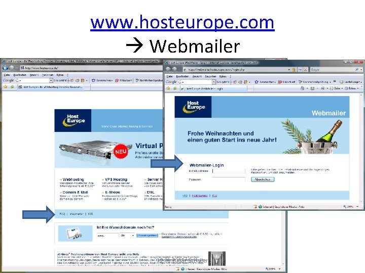 www. hosteurope. com Webmailer 12. 01. 2008/ Schaller 