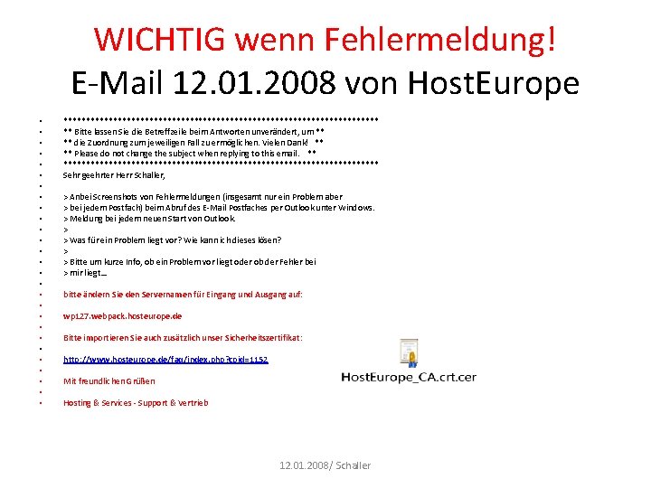 WICHTIG wenn Fehlermeldung! E-Mail 12. 01. 2008 von Host. Europe • • • •