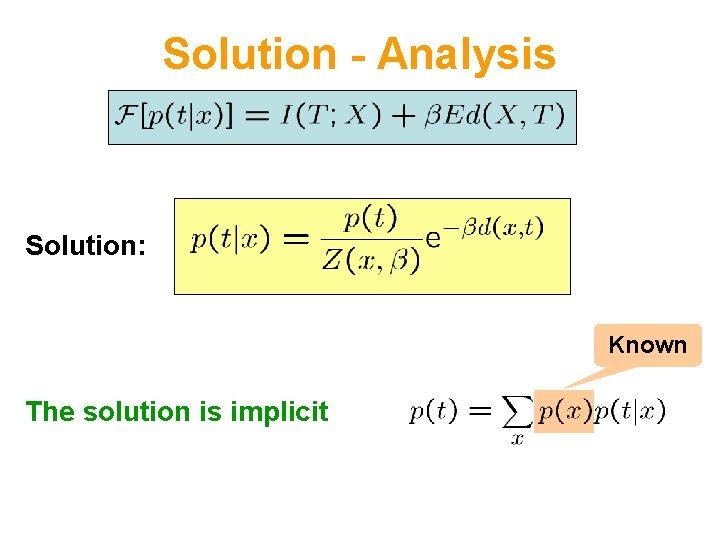 Solution - Analysis Solution: Known The solution is implicit 