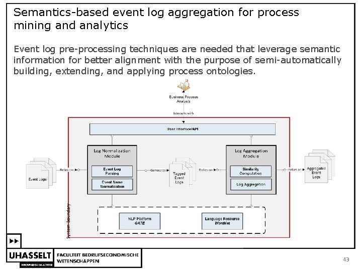 Semantics based event log aggregation for process mining and analytics Event log pre processing