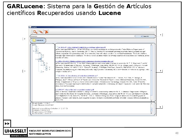 GARLucene: Sistema para la Gestión de Artículos científicos Recuperados usando Lucene 48 