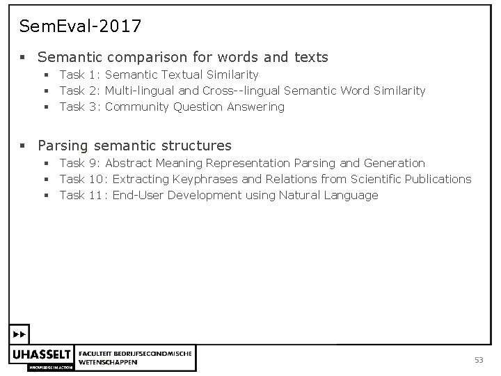 Sem. Eval 2017 § Semantic comparison for words and texts § Task 1: Semantic