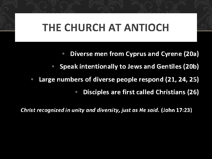 THE CHURCH AT ANTIOCH • Diverse men from Cyprus and Cyrene (20 a) •