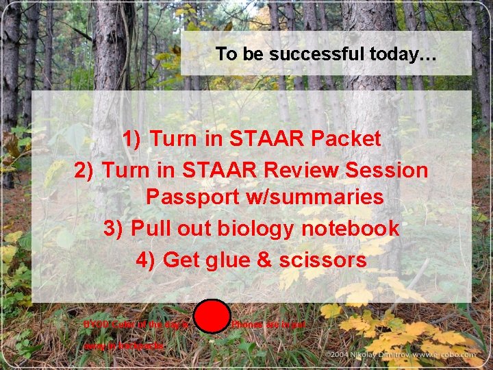 To be successful today… 1) Turn in STAAR Packet 2) Turn in STAAR Review