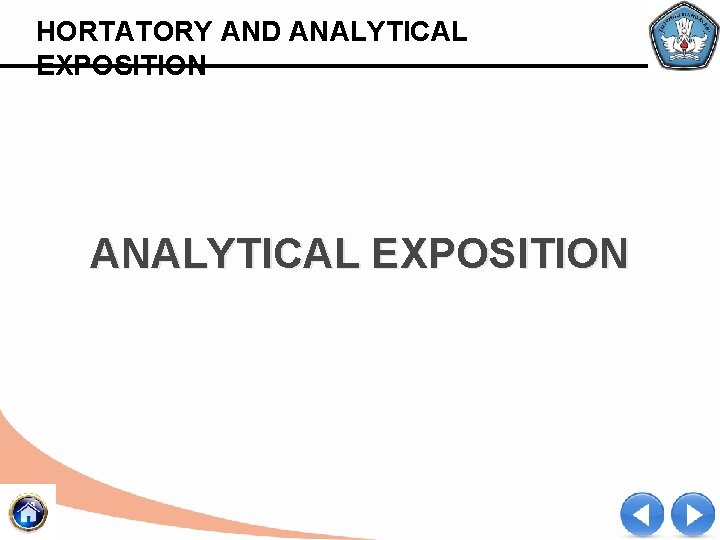 HORTATORY AND ANALYTICAL EXPOSITION 
