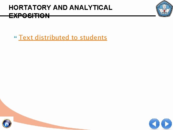 HORTATORY AND ANALYTICAL EXPOSITION Text distributed to students 