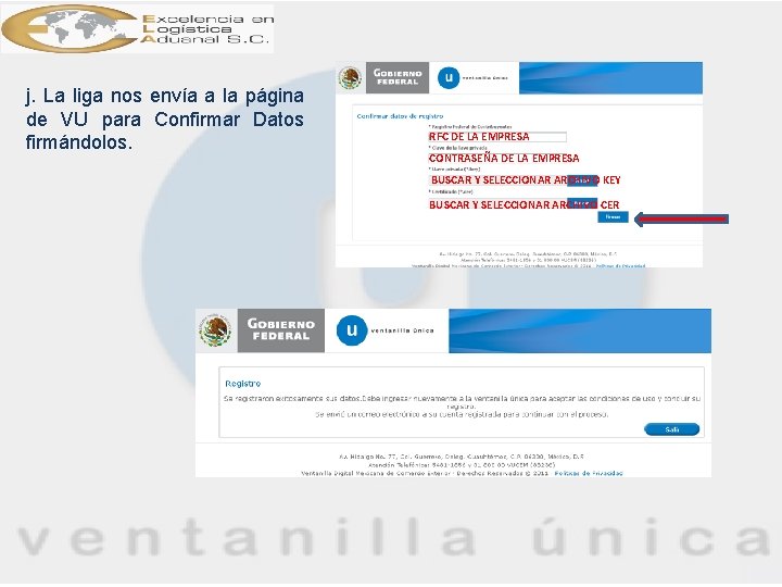 j. La liga nos envía a la página de VU para Confirmar Datos firmándolos.