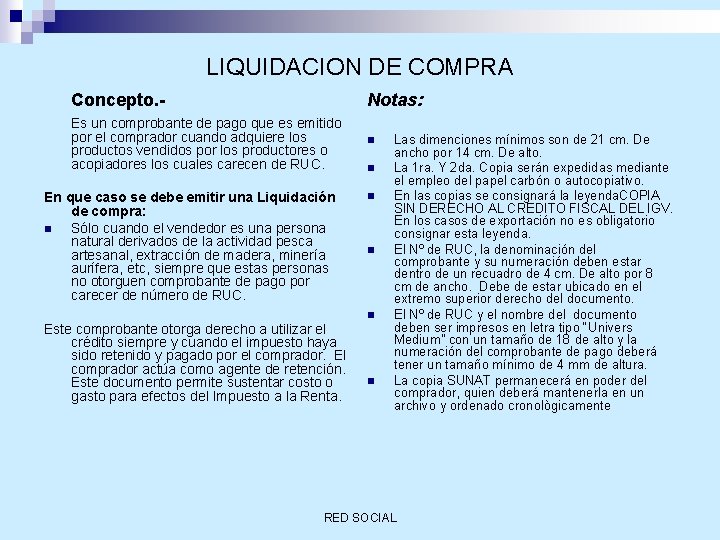 LIQUIDACION DE COMPRA Concepto. - Notas: Es un comprobante de pago que es emitido