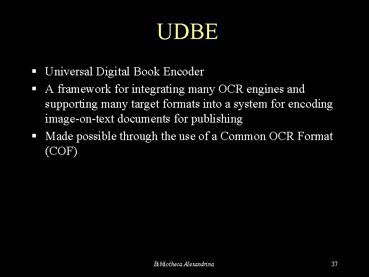 UDBE § Universal Digital Book Encoder § A framework for integrating many OCR engines