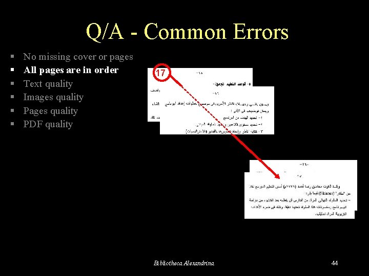 Q/A - Common Errors § § § No missing cover or pages All pages