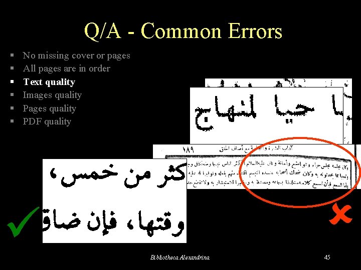 Q/A - Common Errors § § § No missing cover or pages All pages