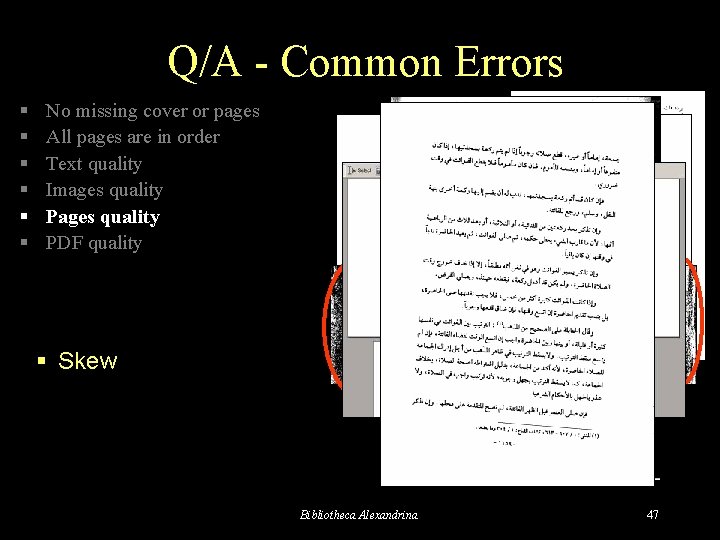 Q/A - Common Errors § § § No missing cover or pages All pages