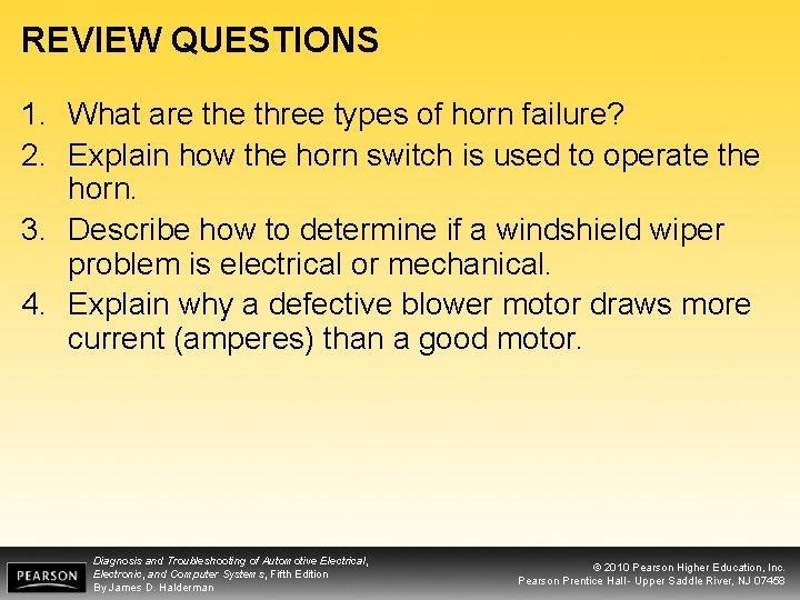 REVIEW QUESTIONS 1. What are three types of horn failure? 2. Explain how the