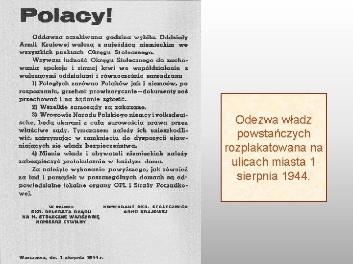 Odezwa władz powstańczych rozplakatowana na ulicach miasta 1 sierpnia 1944. 