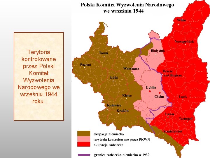 Terytoria kontrolowane przez Polski Komitet Wyzwolenia Narodowego we wrześniu 1944 roku. 