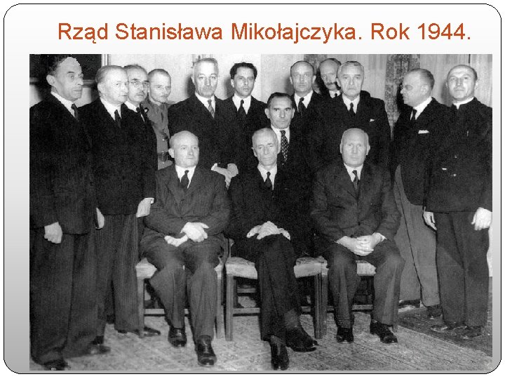 Rząd Stanisława Mikołajczyka. Rok 1944. 