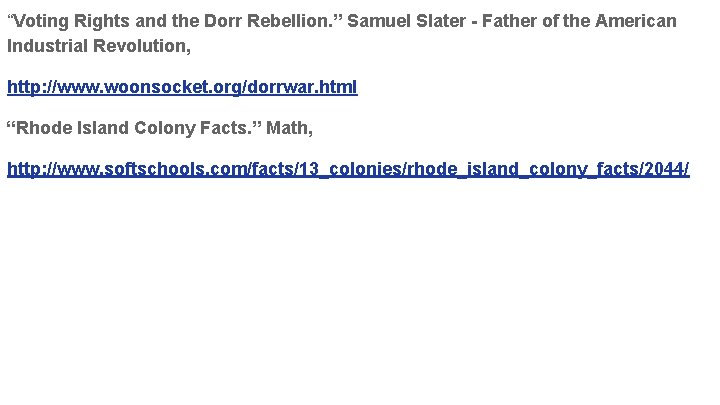 “Voting Rights and the Dorr Rebellion. ” Samuel Slater - Father of the American