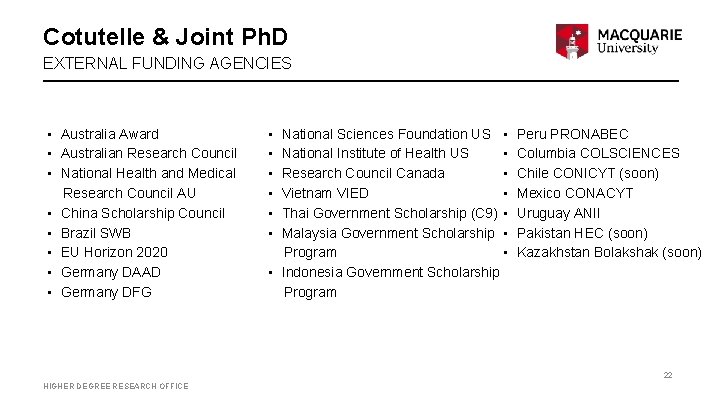 Cotutelle & Joint Ph. D EXTERNAL FUNDING AGENCIES • Australia Award • Australian Research