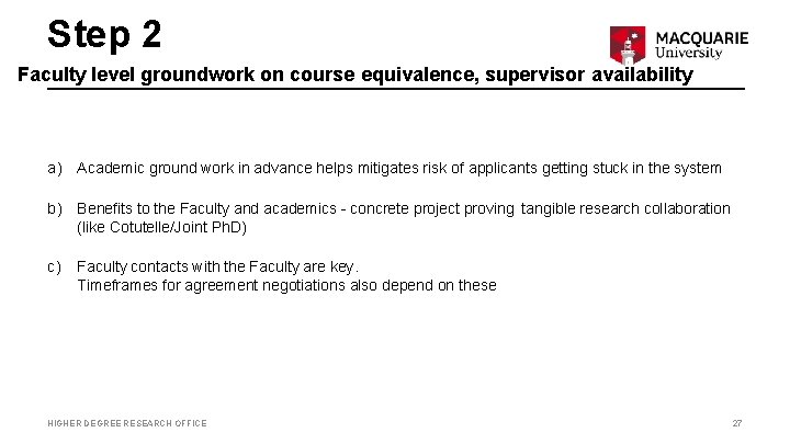 Step 2 Faculty level groundwork on course equivalence, supervisor availability a) Academic ground work