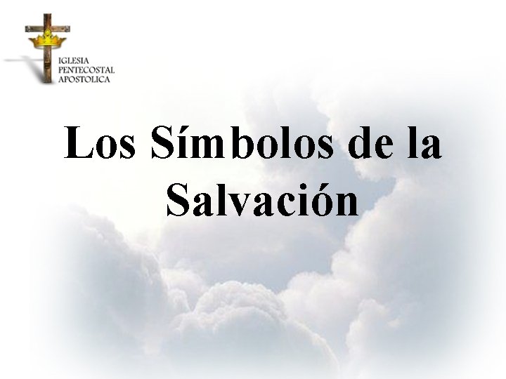 Los Símbolos de la Salvación 