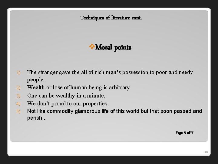 Techniques of literature cont. v. Moral points 1) 2) 3) 4) 5) The stranger