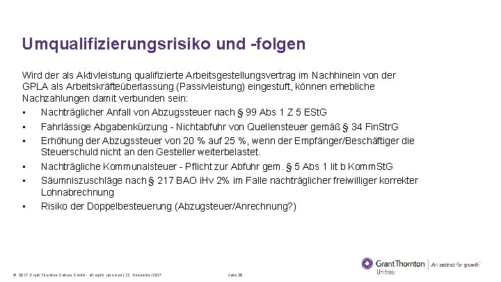 Umqualifizierungsrisiko und -folgen Wird der als Aktivleistung qualifizierte Arbeitsgestellungsvertrag im Nachhinein von der GPLA