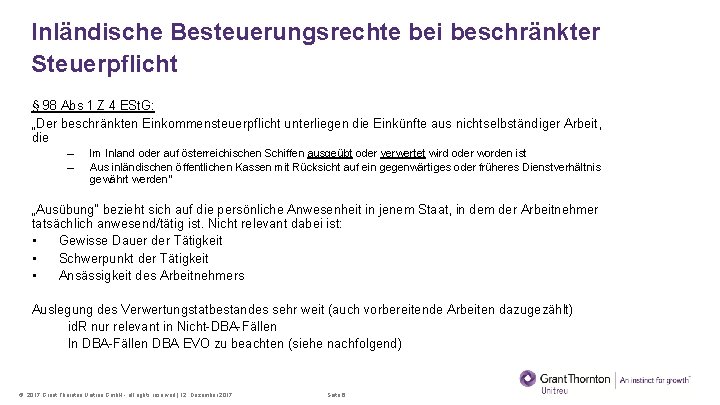 Inländische Besteuerungsrechte bei beschränkter Steuerpflicht § 98 Abs 1 Z 4 ESt. G: „Der