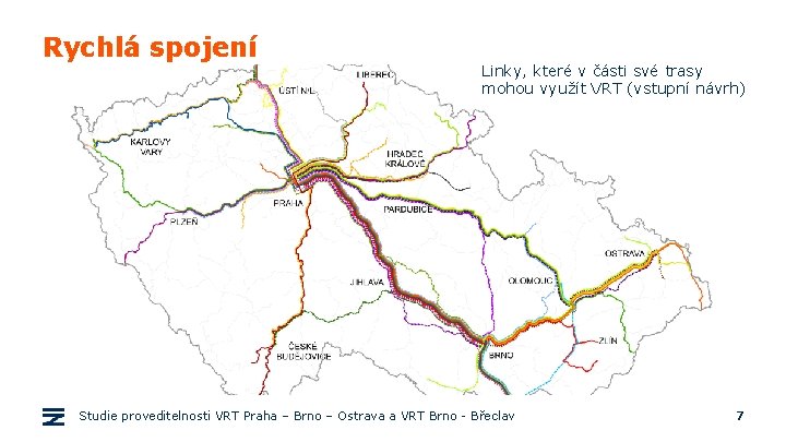 Rychlá spojení Linky, které v části své trasy mohou využít VRT (vstupní návrh) Studie